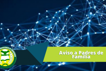 Aviso a Padres y Madres de Familia – Abril 2020